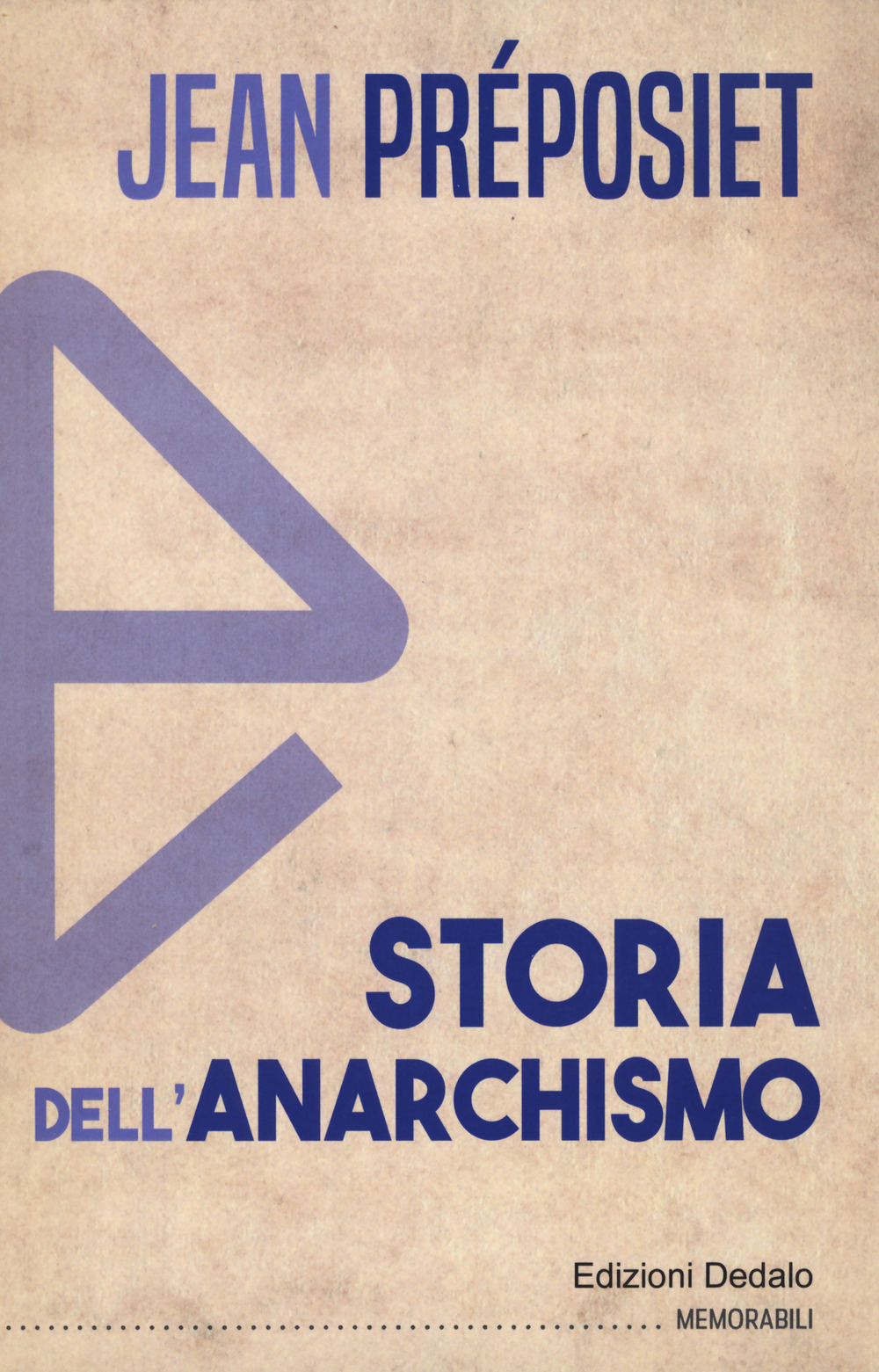 Libro Storia dell'anarchismo di Jean Préposiet - ean 9788822065186 - edizioni Dedalo