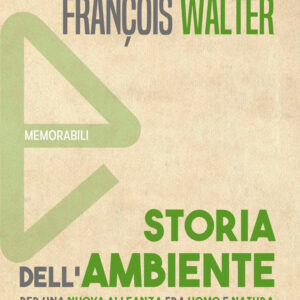 Libro Storia dell'ambiente. Per una nuova alleanza fra uomo e natura di Robert Delort; François Walter - ean 9788822065209 - edizioni Dedalo
