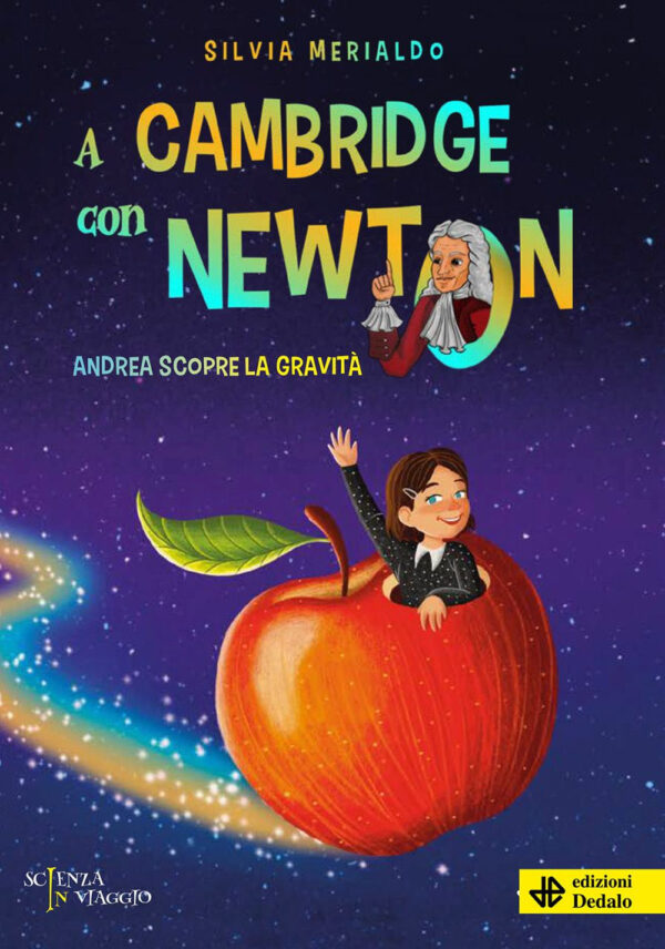 Libro A Cambridge con Newton. Andrea scopre la gravità di Silvia Merialdo - ean 9788822067012 - edizioni Dedalo