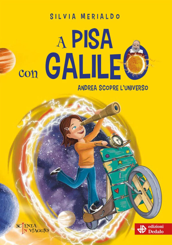 Libro A Pisa con Galileo. Andrea scopre l'Universo di Silvia Merialdo - ean 9788822067029 - edizioni Dedalo