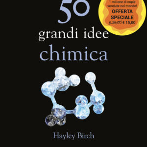 Libro 50 grandi idee. Chimica di Hayley Birch - ean 9788822068934 - edizioni Dedalo