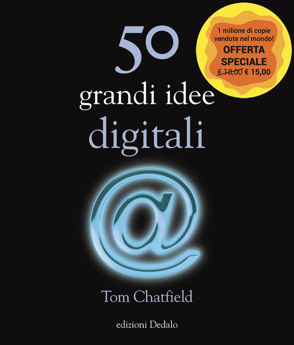 Libro 50 grandi idee digitali di Tom Chatfield - ean 9788822069085 - edizioni Dedalo