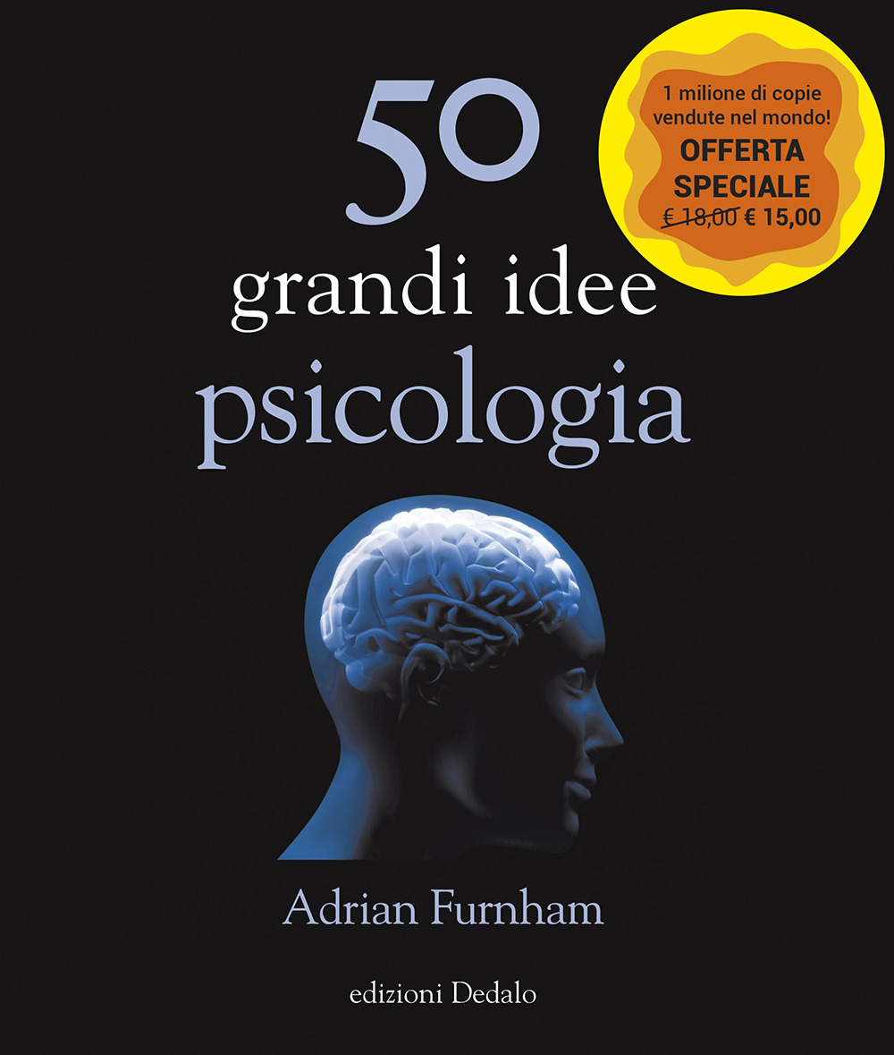 Libro 50 grandi idee di psicologia di Adrian Furnham - ean 9788822069108 - edizioni Dedalo