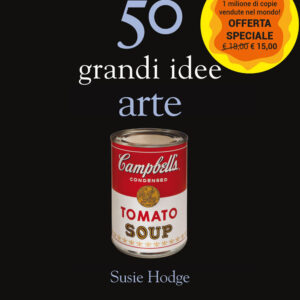 Libro 50 grandi idee. Arte di Susie Hodge - ean 9788822069207 - edizioni Dedalo
