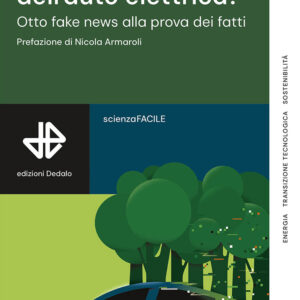Libro Chi ha paura dell'auto elettrica? Otto fake news alla prova dei fatti di Alessandro Macina - ean 9788822069221 - edizioni Dedalo
