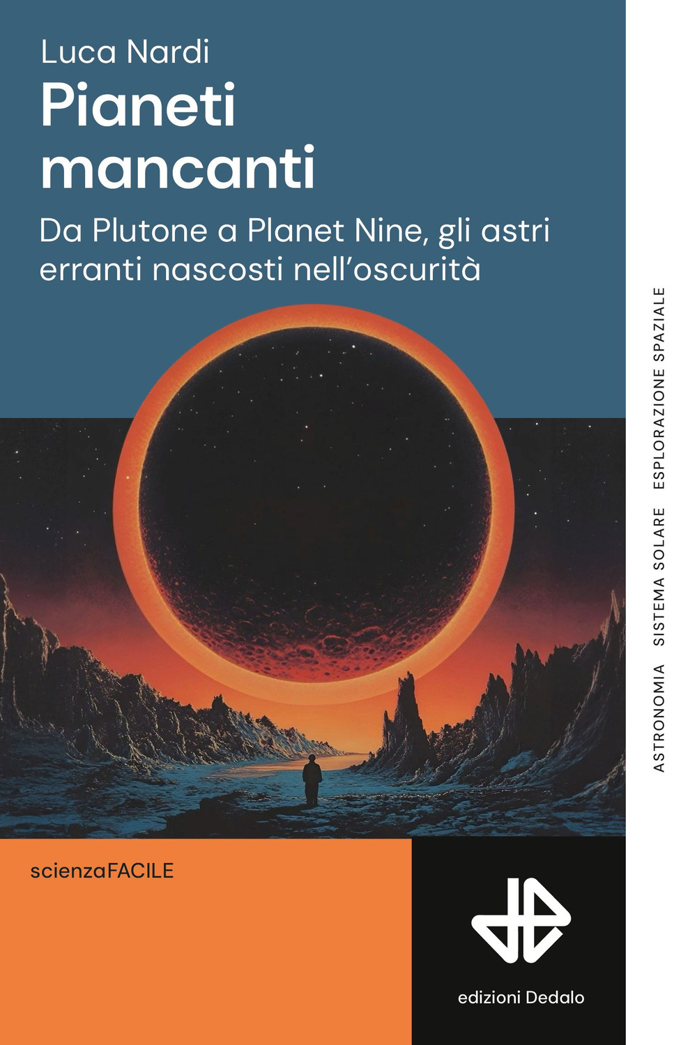 Libro Pianeti mancanti. Da Plutone a Planet 9