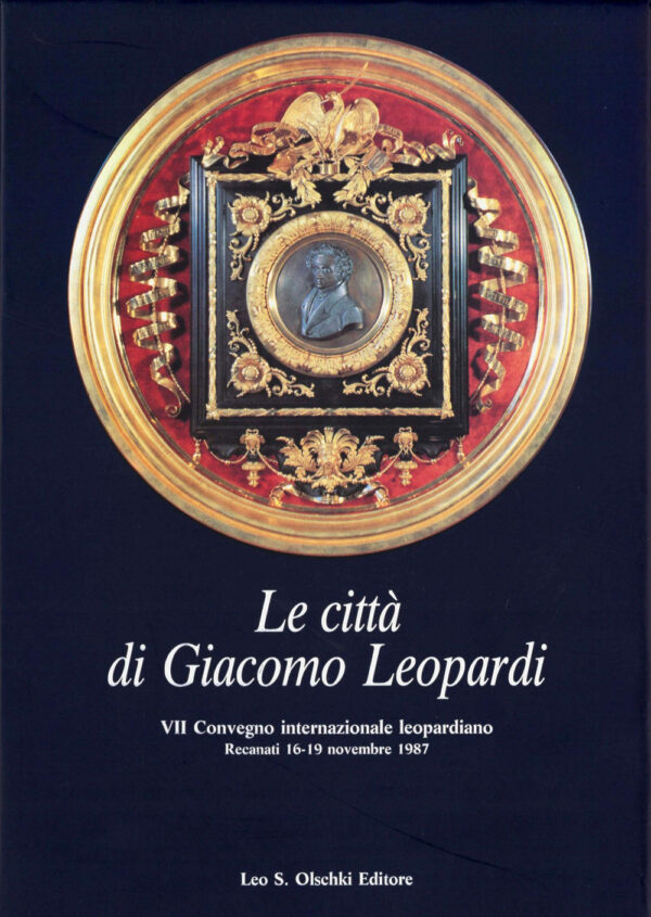 Libro città di Giacomo Leopardi. Atti del 7º Convegno internazionale di studi leopardiani (Recanati