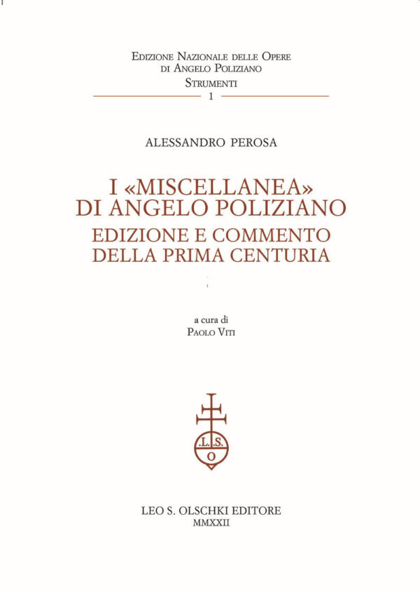 Libro «Miscellanea» di Angelo Poliziano. Edizione e commento della Prima Centuria di Alessandro Perosa - ean 9788822260949 - Olschki