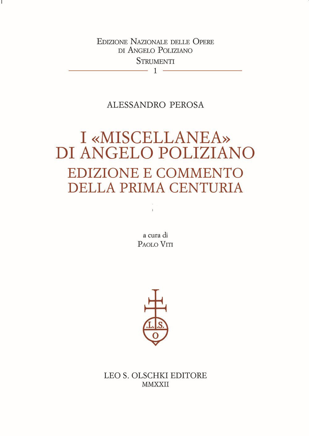 Libro «Miscellanea» di Angelo Poliziano. Edizione e commento della Prima Centuria di Alessandro Perosa - ean 9788822260949 - Olschki