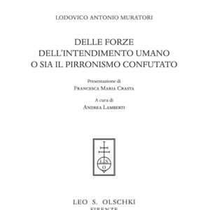 Libro Delle forze dell'intendimento umano o sia il pirronismo confutato di  - ean 9788822266842 - Olschki