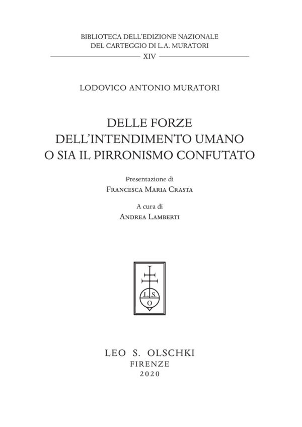 Libro Delle forze dell'intendimento umano o sia il pirronismo confutato di  - ean 9788822266842 - Olschki