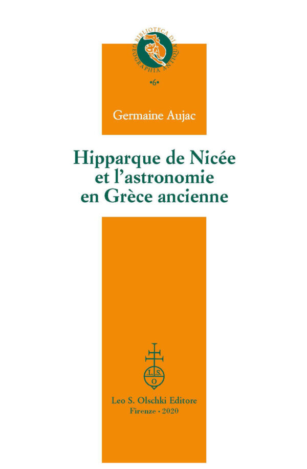 Libro Hipparque de Nicée et l'astronomie en Grèce ancienne di Germaine Aujac - ean 9788822266873 - Olschki