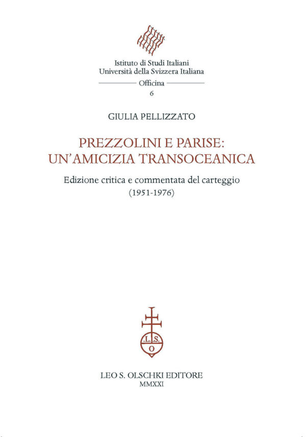 Libro Prezzolini e Parise: un'amicizia transoceanica. Edizione critica e commentata del carteggio (1951-1976) di Giulia Pellizzato - ean 9788822267498 - Olschki