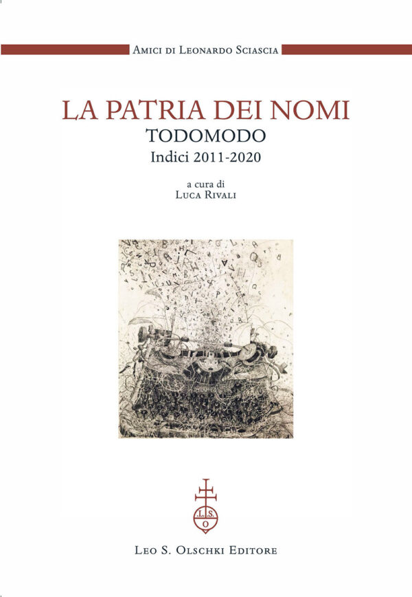 Libro patria dei nomi. Todomodo. Indici 2011-2020 di  - ean 9788822267535 - Olschki