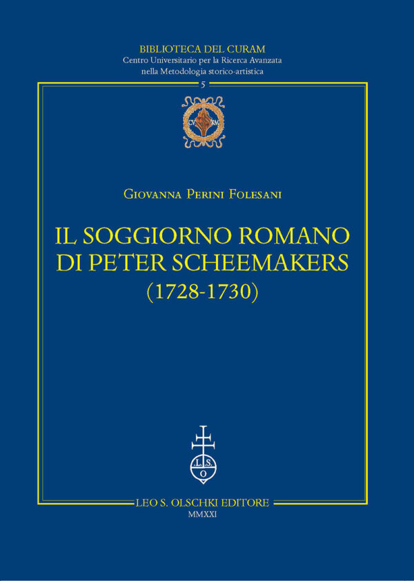 Libro soggiorno romano di Peter Scheemakers (1728-1730) di Giovanna Perini Folesani - ean 9788822267603 - Olschki