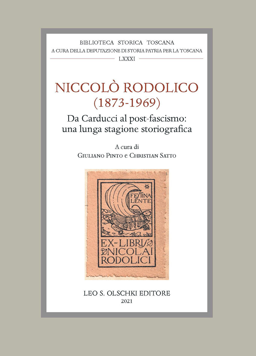 Libro Niccolò Rodolico (1873-1969). Da Carducci al post-fascismo: una lunga stagione storiografica. Atti della giornata di studio (Firenze
