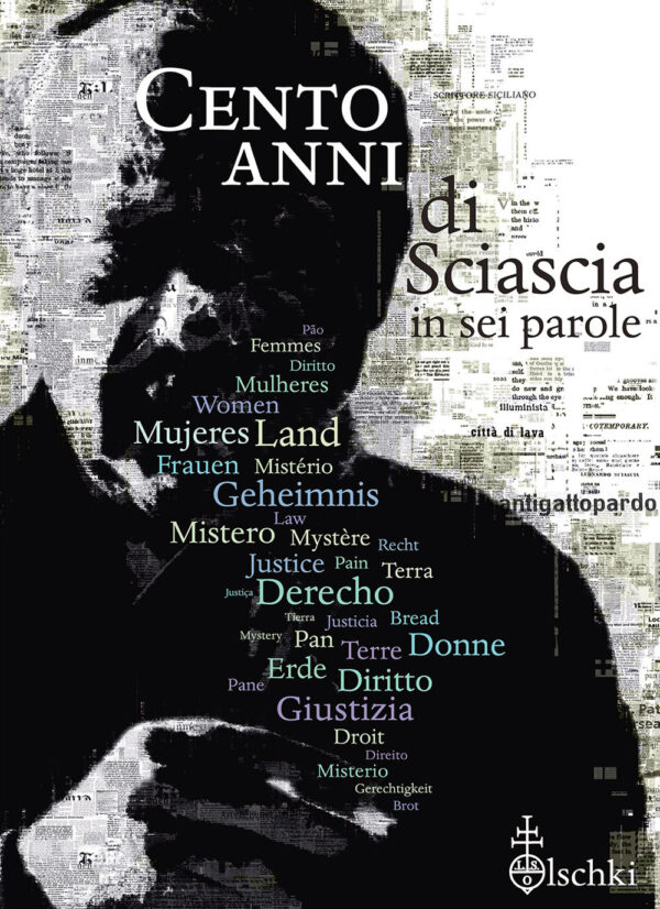 Libro Cento anni di Sciascia in sei parole di  - ean 9788822267658 - Olschki