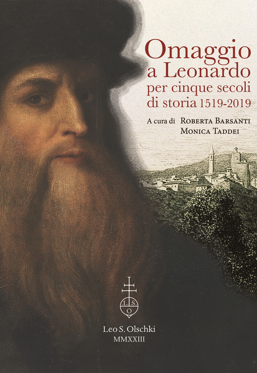 Libro Omaggio a Leonardo per cinque secoli di storia: 1519-2019. Atti del ciclo di conferenze (Vinci