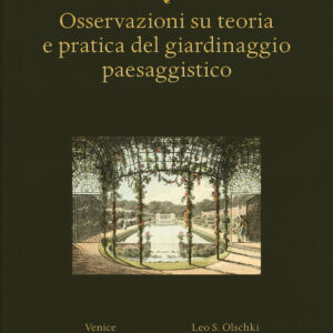 Libro Osservazioni su teoria e pratica del giardinaggio paesaggistico di Humphry Repton - ean 9788822267757 - Olschki