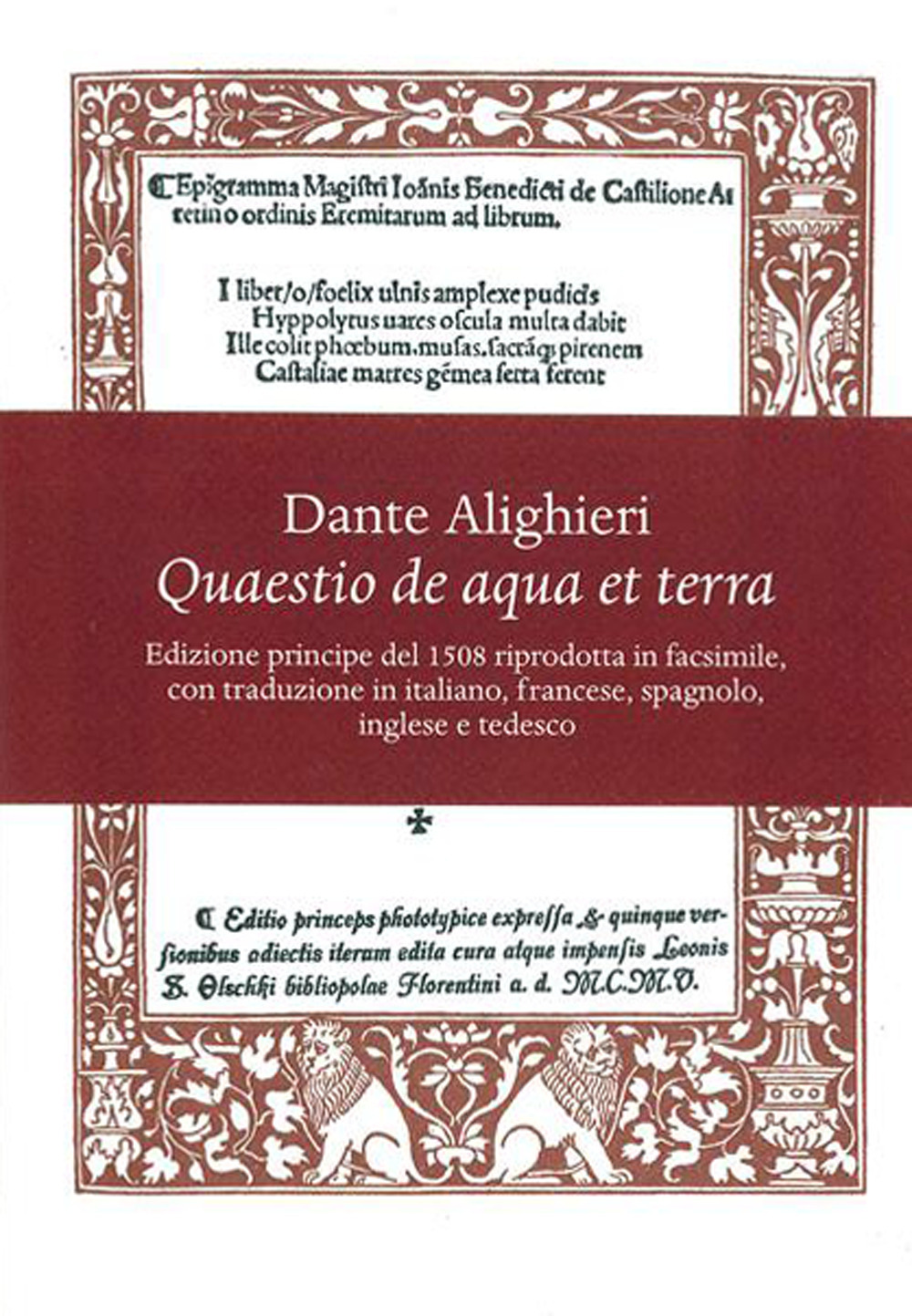 Libro Quaestio de aqua et terra. Edizione principe del 1508 riprodotta in facsimile. Introduzione storica e trascrizione critica del testo latino e 5 traduzioni (italiana