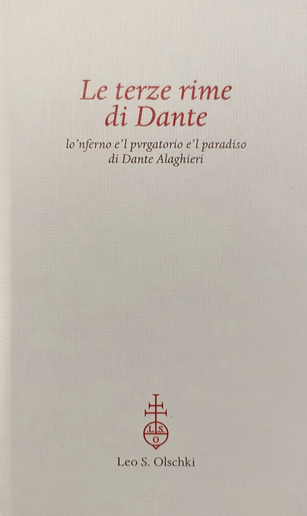 Libro terze rime di Dante. Lo'nferno e'l pvrgatorio e'l paradiso di Dante Alaghieri. Riproduzione facsimilare dell'Aldina 1502 di Dante Alighieri - ean 9788822267832 - Olschki