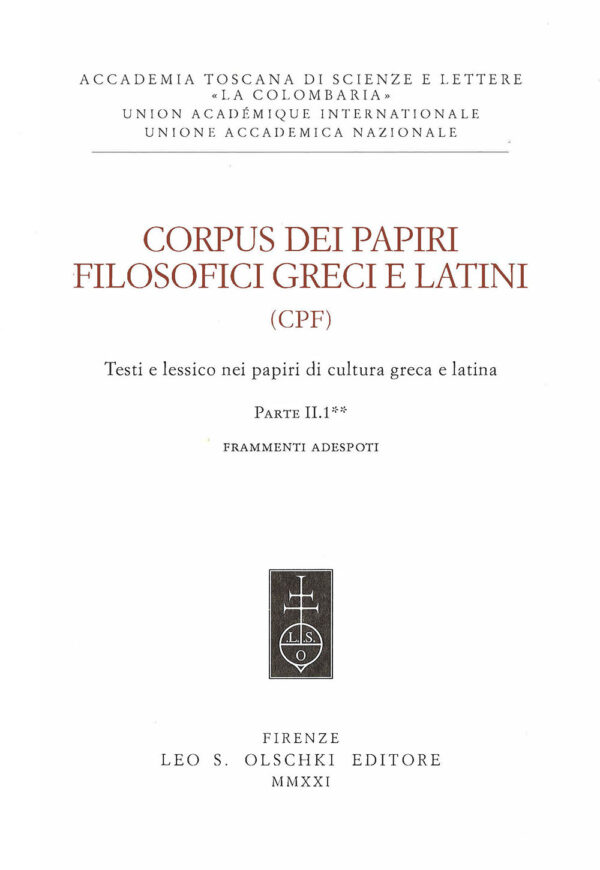 Libro Corpus dei papiri filosofici greci e latini. Testi e lessico nei papiri di cultura greca e latina di  - ean 9788822268105 - Olschki