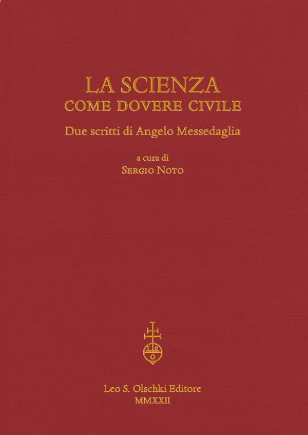 Libro scienza come dovere civile. Due scritti di Angelo Messedaglia di Angelo Messedaglia - ean 9788822268310 - Olschki