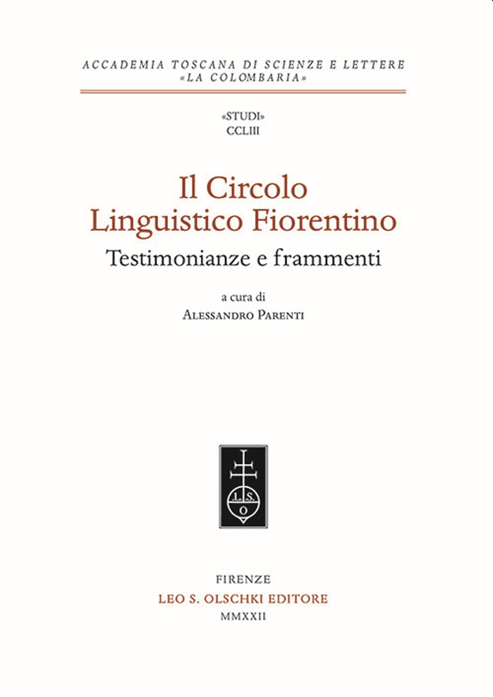 Libro Circolo Linguistico Fiorentino. Testimonianze e frammenti di - ean 9788822268334 - Olschki