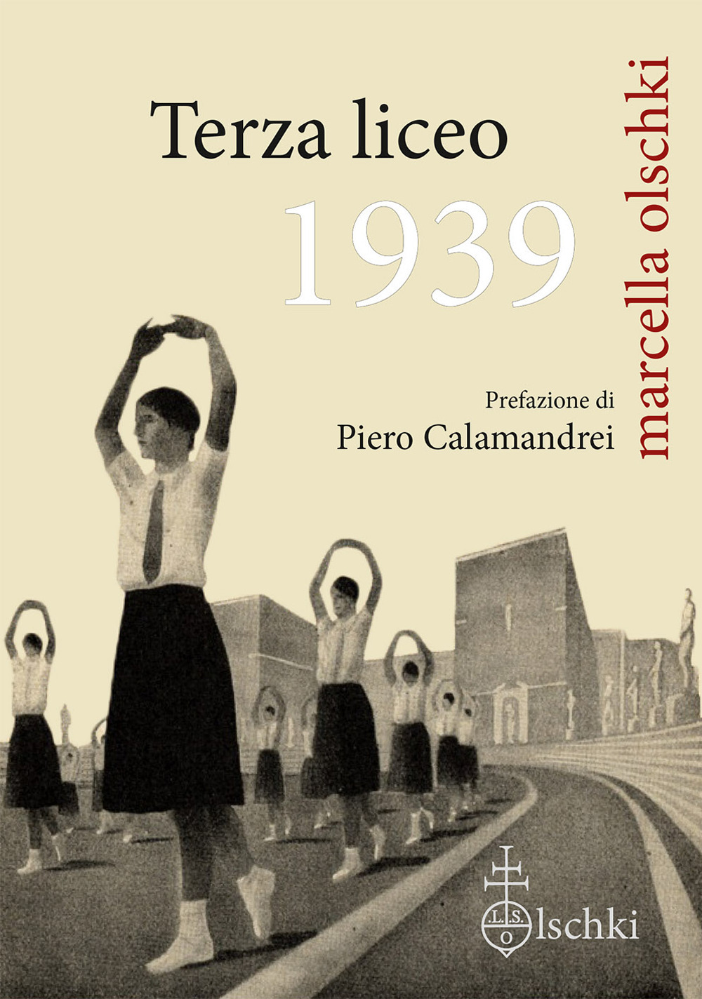 Libro Terza liceo 1939 di Marcella Olschki - ean 9788822268341 - Olschki