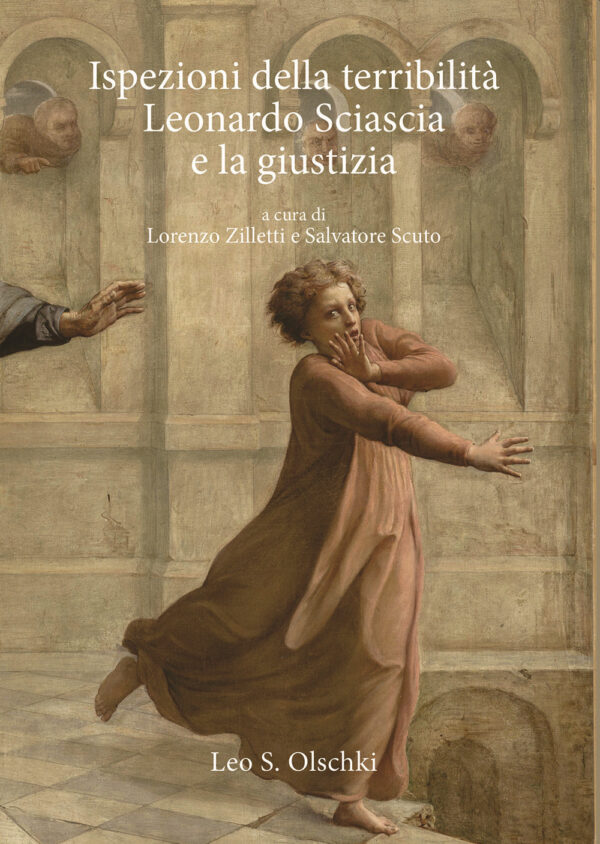 Libro Ispezioni della terribilità. Leonardo Sciascia e la giustizia di  - ean 9788822268433 - Olschki