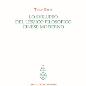 Libro sviluppo del lessico filosofico cinese moderno di Timon Gatta - ean 9788822268457 - Olschki