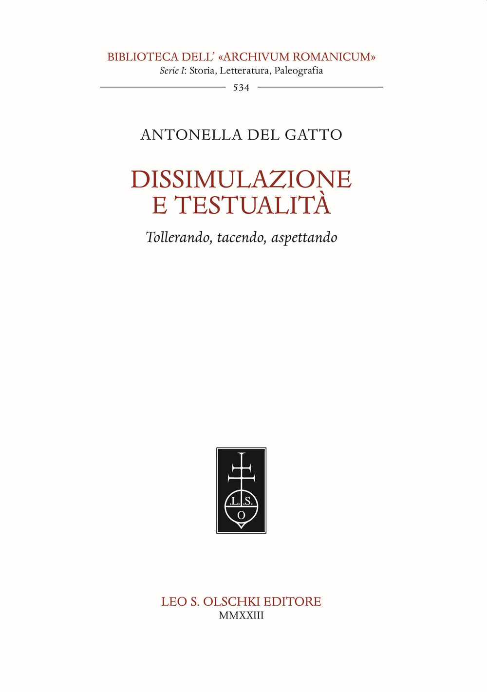 Libro Dissimulazione e testualità. Tollerando