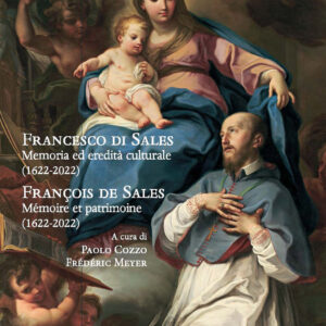 Libro Francesco di Sales. Memoria ed eredità culturale (1622-2022)-François de SalesMémoire et patrimoine (1622-2022) di  - ean 9788822269003 - Olschki