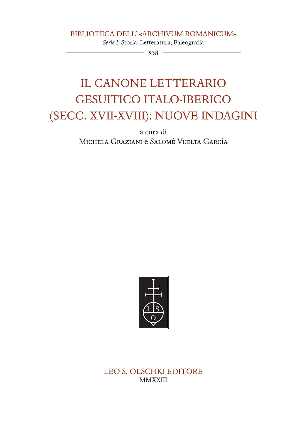 Libro canone letterario gesuitico italo-iberico (secc. XVII-XVIII): nuove indagini di  - ean 9788822269034 - Olschki