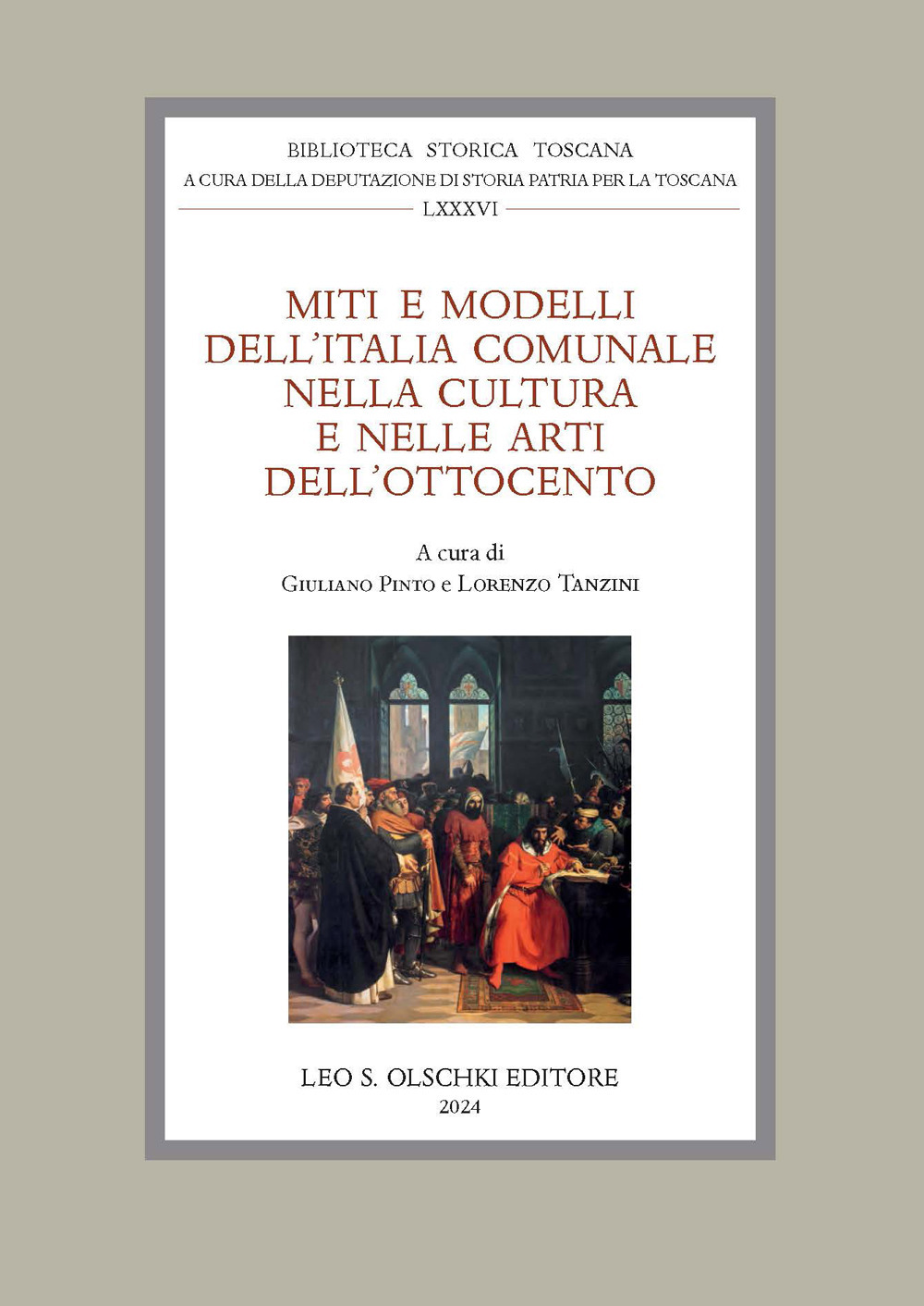 Libro Miti e modelli dell'Italia comunale nella cultura e nelle arti dell'Ottocento. Atti delle giornate di studio (Firenze