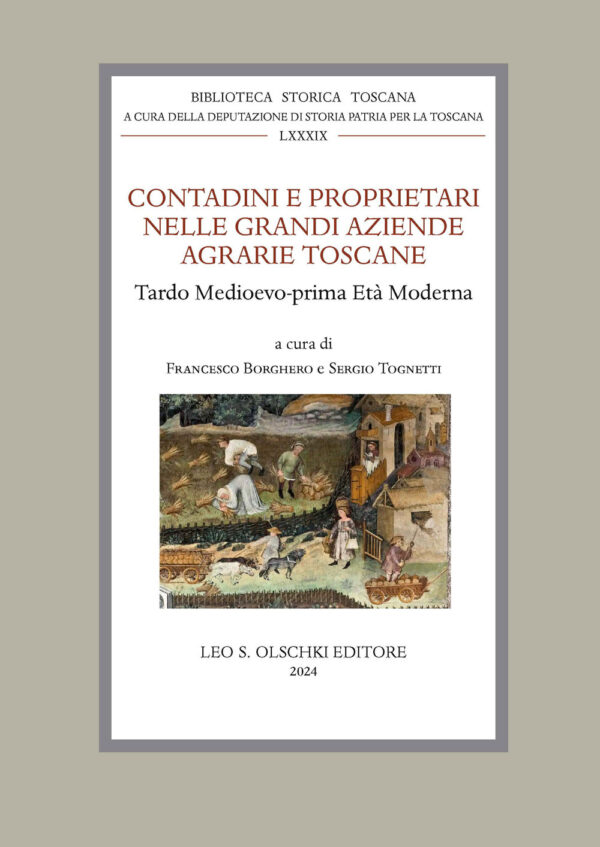 Libro Contadini e proprietari nelle grandi aziende agrarie toscane. Tardo Medioevo - prima Età Moderna di  - ean 9788822269324 - Olschki