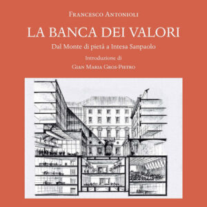 Libro banca dei valori. Dal Monte di pietà a Intesa San Paolo di Francesco Antonioli - ean 9788822269393 - Olschki