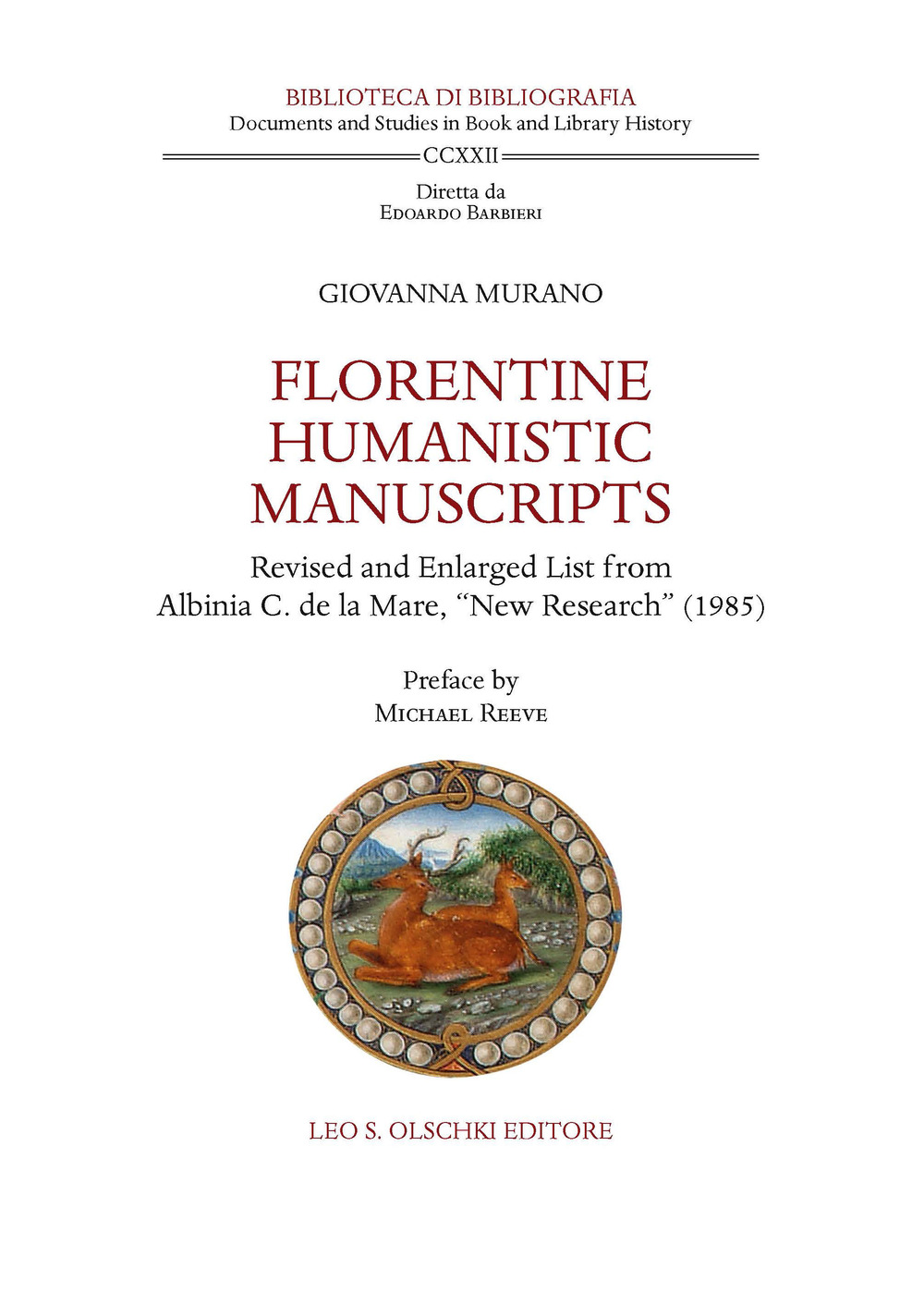 Libro Florentine humanistic manuscripts. Revised and enlarged list from Albinia C. de la Mare