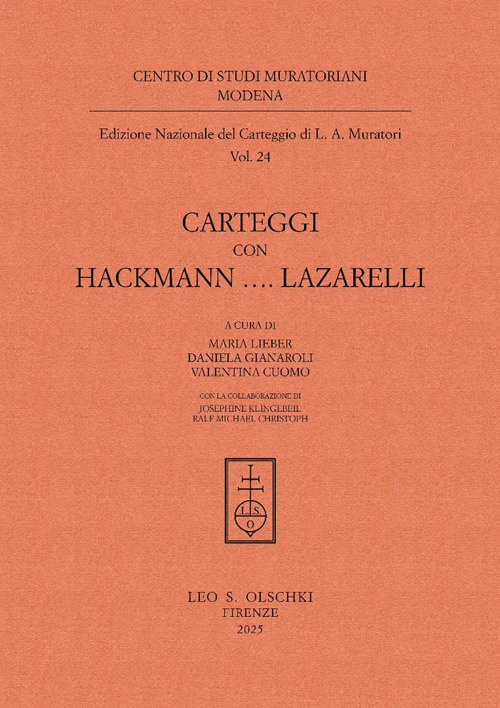 Libro Carteggi con Hackmann...Lazzarelli di Lodovico Antonio Muratori - ean 9788822269478 - Olschki