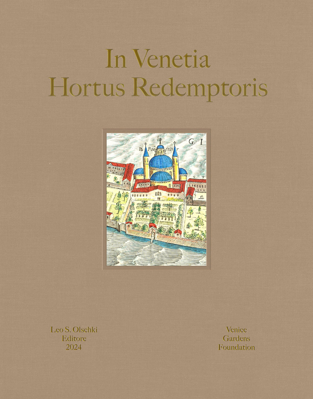 Libro In Venetia hortus redemptoris. Ediz. italiana e inglese di - ean 9788822269546 - Olschki