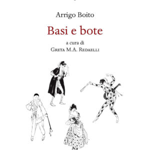 Libro Basi e bote di Arrigo Boito - ean 9788822269553 - Olschki