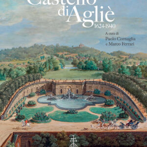 Libro giardini e il parco del Castello di Agliè (1624-1940). Dall'impianto formale al disegno paesaggistico di  - ean 9788822269706 - Olschki