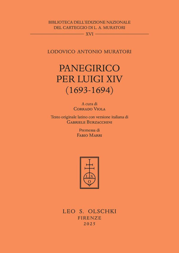 Libro Panegirico per Luigi XIV (1693-1694) di Lodovico Antonio Muratori - ean 9788822269751 - Olschki