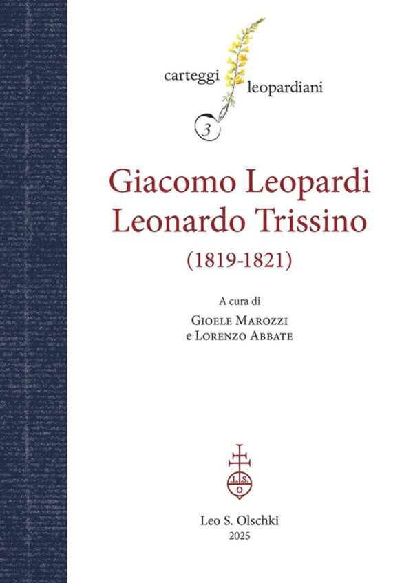 Libro Carteggio Giacomo Leopardi - Leonardo Trissino (1819-1821) di  - ean 9788822269829 - Olschki