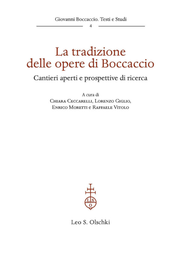 Libro tradizione delle opere di Boccaccio. Cantieri aperti e prospettive di ricerca di  - ean 9788822269980 - Olschki