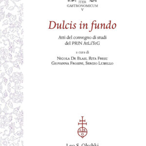 Libro Dulcis in fundo. Atti del Convegno di studi conclusivo del PRIN 2017 AtLiTeG di  - ean 9788822295040 - Olschki