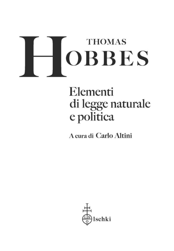 Libro Elementi di legge naturale e politica di Thomas Hobbes - ean 9788822295071 - Olschki