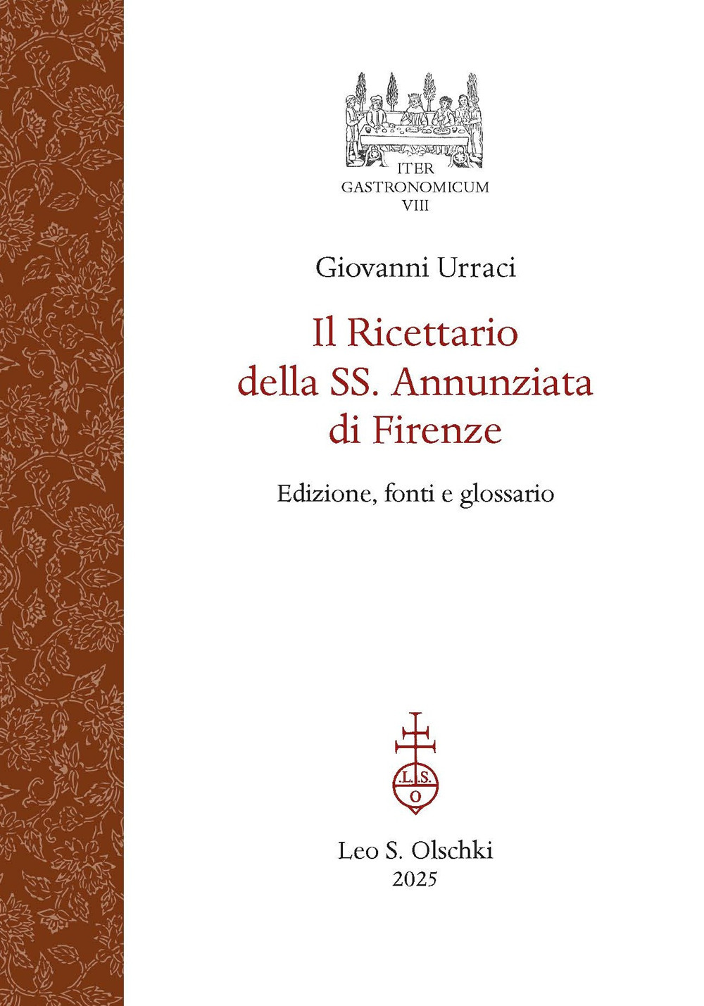 Libro ricettario della SS. Annunziata di Firenze. Edizione