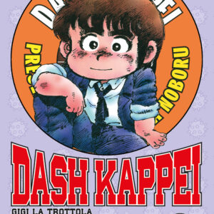 Libro Dash Kappei. Gigi la trottola di Rokuda Noboru - ean 9788822617750 - Star Comics