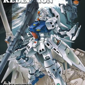 Libro Rebellion. Mobile suit Gundam 0083 di Masato Natsumoto; Hajime Yatate; Yoshiyuki Tomino - ean 9788822617972 - Star Comics
